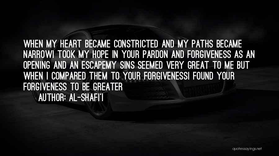 Narrow Escape Quotes By Al-Shafi'i