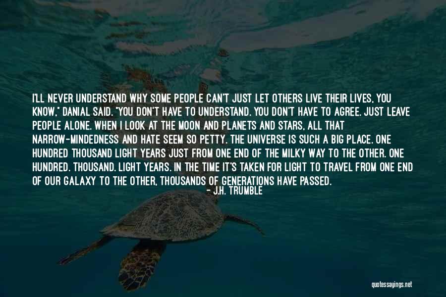 Narrow Mindedness Quotes By J.H. Trumble Narrow Mindedness Quotes By J.H. Trumble