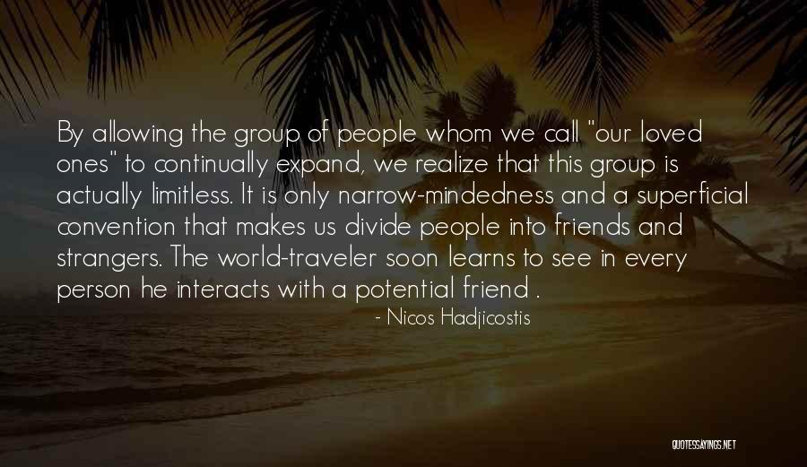 Narrow Mindedness Quotes By Nicos Hadjicostis Narrow Mindedness Quotes By Nicos Hadjicostis