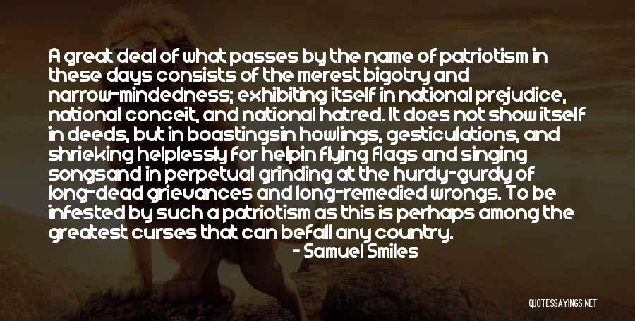 Narrow Mindedness Quotes By Samuel Smiles