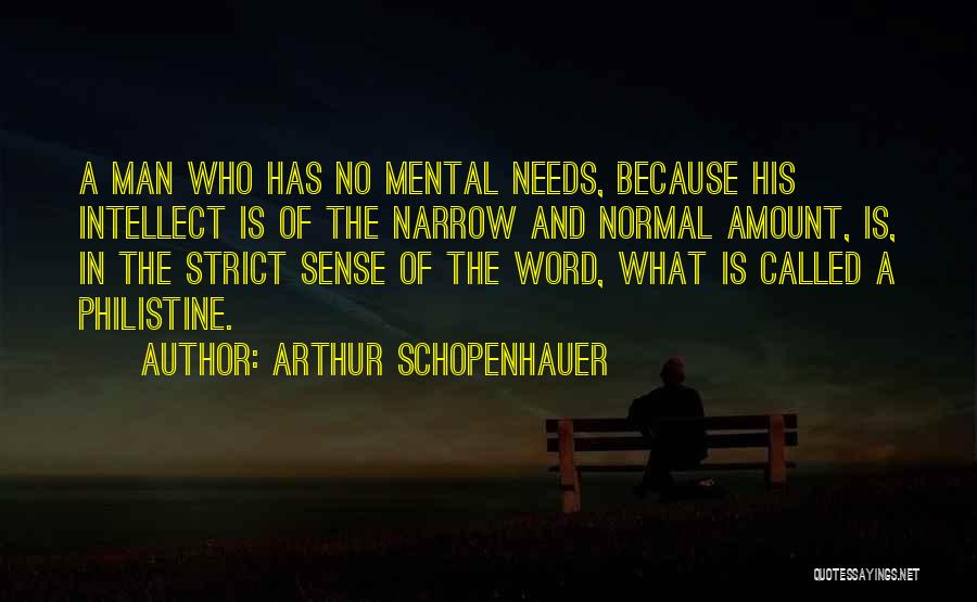 Narrow Quotes By Arthur Schopenhauer