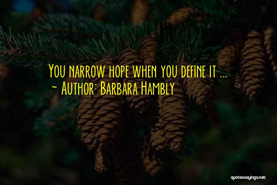 Narrow Quotes By Barbara Hambly