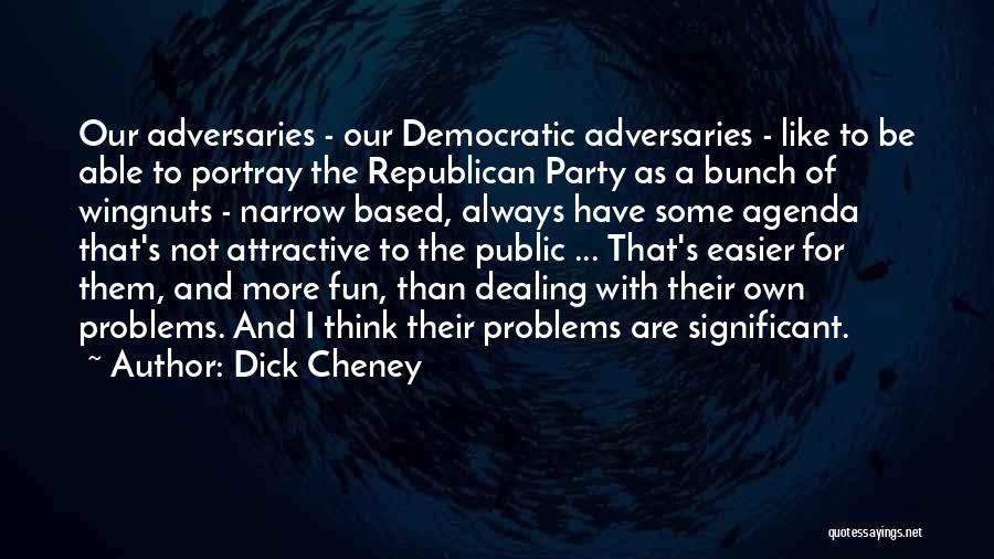 Narrow Quotes By Dick Cheney