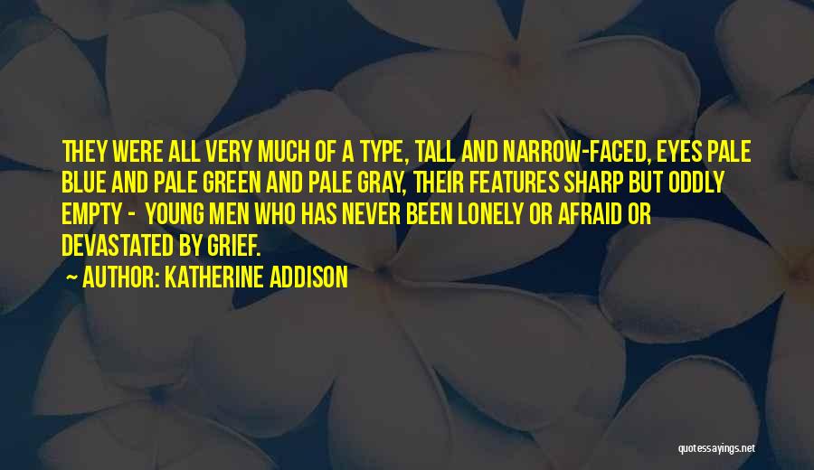 Narrow Quotes By Katherine Addison