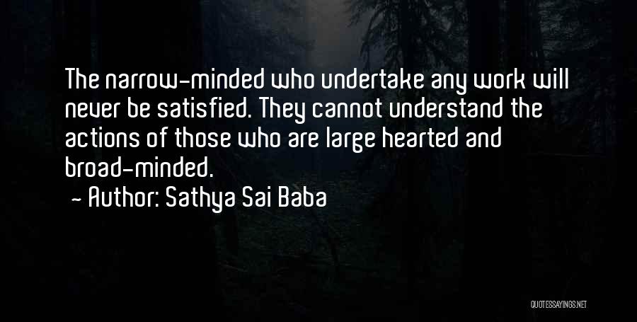 Narrow Quotes By Sathya Sai Baba