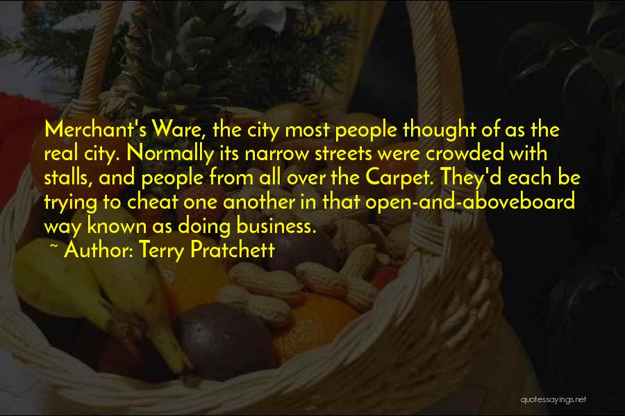 Narrow Streets Quotes By Terry Pratchett