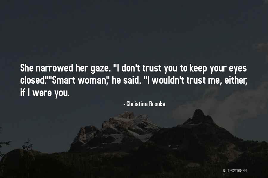 Narrowed Quotes By Christina Brooke Narrowed Quotes By Christina Brooke