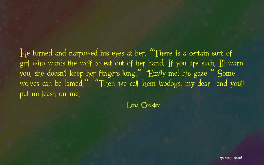 Narrowed Quotes By Lena Coakley Narrowed Quotes By Lena Coakley