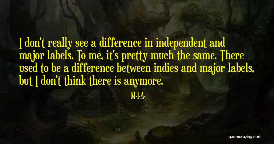 Narrower Tube Quotes By M.I.A. Narrower Tube Quotes By M.I.A.