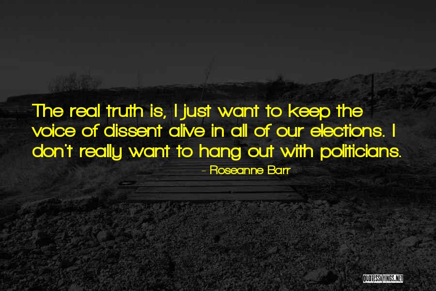 Narsil Reforged Quotes By Roseanne Barr