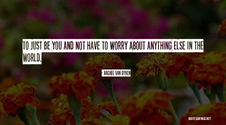 Narsingh Yadav Quotes By Rachel Van Dyken Narsingh Yadav Quotes By Rachel Van Dyken