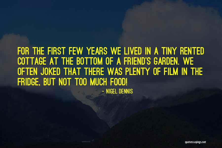 Narudzbe Quotes By Nigel Dennis Narudzbe Quotes By Nigel Dennis