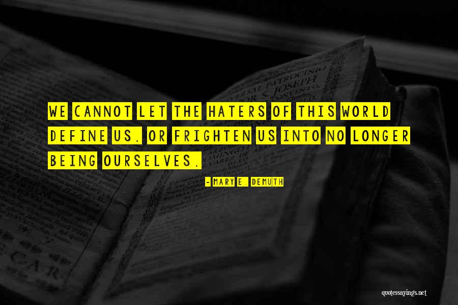 Naruemon Quotes By Mary E. DeMuth Naruemon Quotes By Mary E. DeMuth