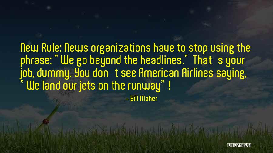 Narukvice Protiv Quotes By Bill Maher Narukvice Protiv Quotes By Bill Maher