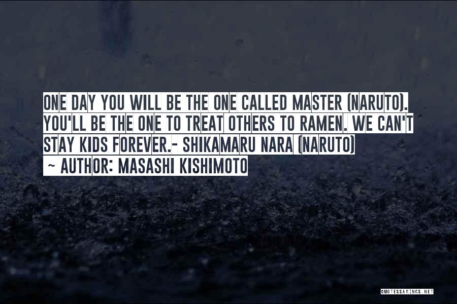 Naruto's Quotes By Masashi Kishimoto