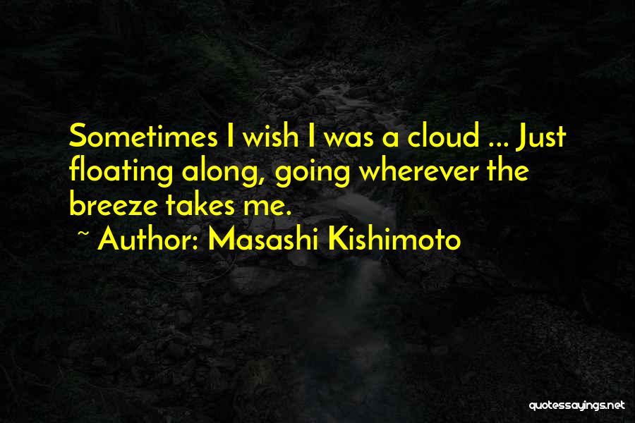 Naruto's Quotes By Masashi Kishimoto