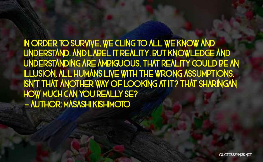 Naruto's Quotes By Masashi Kishimoto