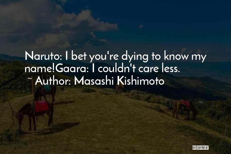 Naruto's Quotes By Masashi Kishimoto