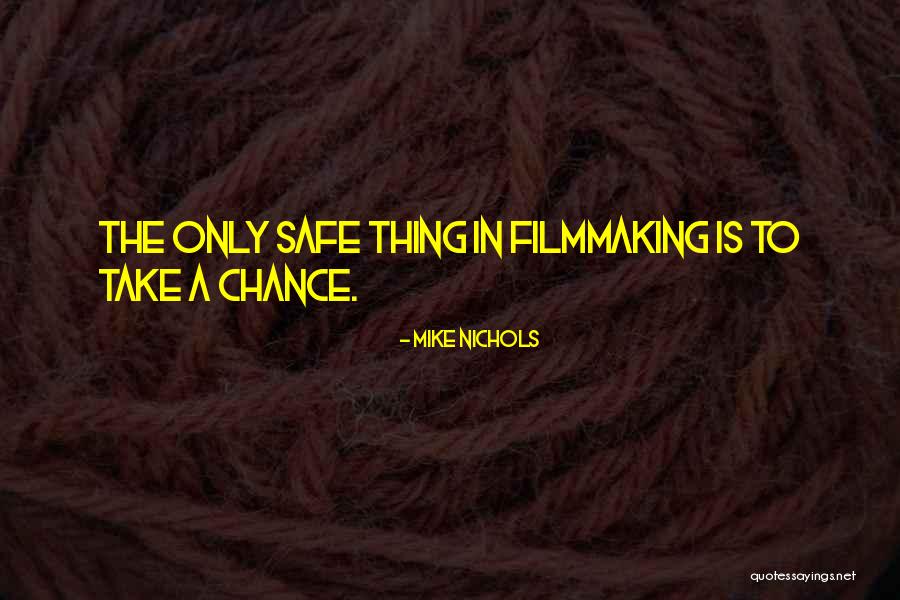 Narutoshippudensinlimites Quotes By Mike Nichols Narutoshippudensinlimites Quotes By Mike Nichols