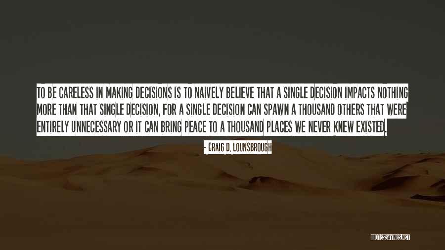 Narvaja Uruguay Quotes By Craig D. Lounsbrough Narvaja Uruguay Quotes By Craig D. Lounsbrough
