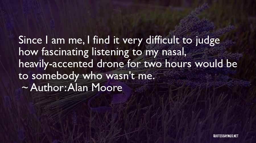 Nasal Quotes By Alan Moore