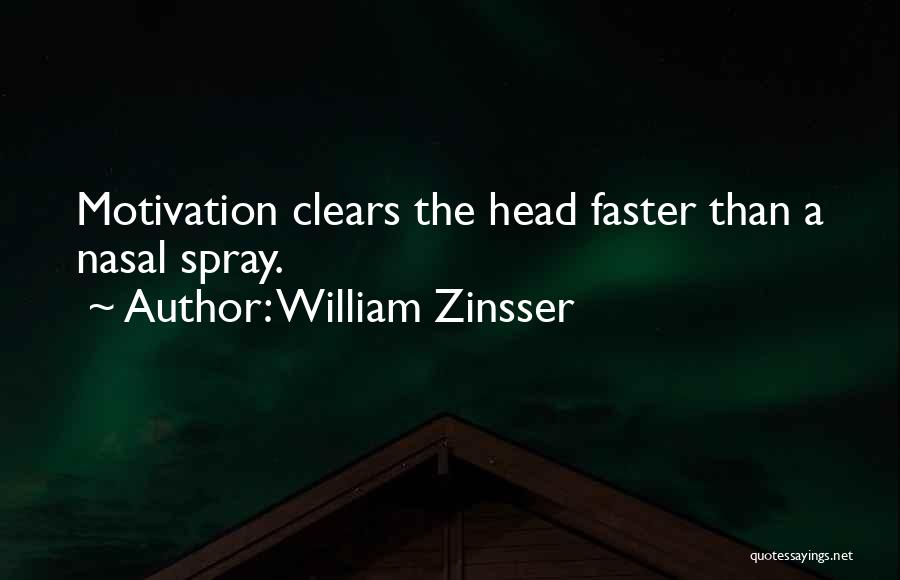 Nasal Quotes By William Zinsser