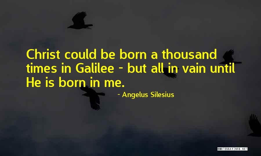Nasality Be A Contrastive Feature Quotes By Angelus Silesius Nasality Be A Contrastive Feature Quotes By Angelus Silesius