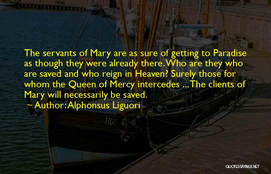 Nasamid Quotes By Alphonsus Liguori