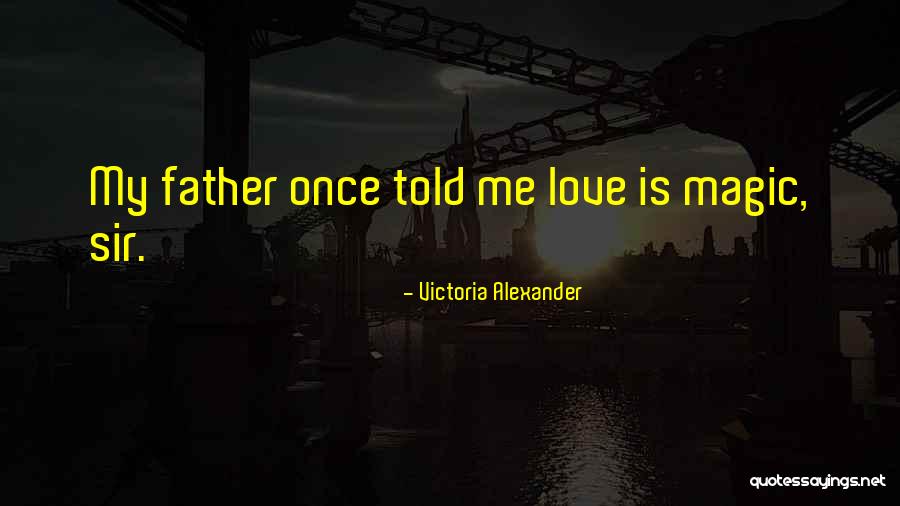 Nasar Quotes By Victoria Alexander Nasar Quotes By Victoria Alexander