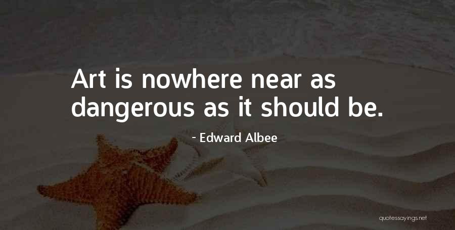 Nasasaktan Quotes By Edward Albee Nasasaktan Quotes By Edward Albee