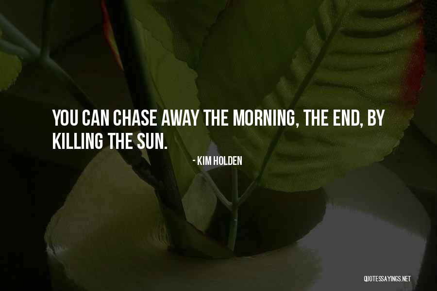 Nasby Wynn Quotes By Kim Holden Nasby Wynn Quotes By Kim Holden