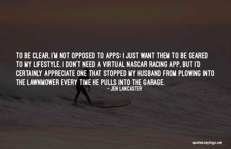 Nascar Racing Quotes By Jen Lancaster Nascar Racing Quotes By Jen Lancaster