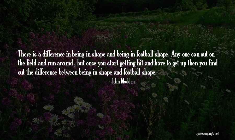 Nascemos Livres Quotes By John Madden Nascemos Livres Quotes By John Madden