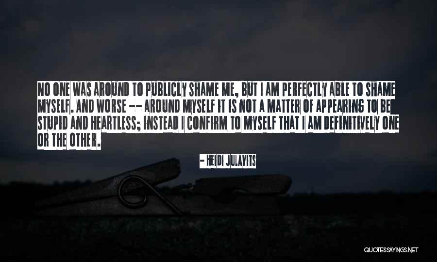 Nascence Quotes By Heidi Julavits Nascence Quotes By Heidi Julavits
