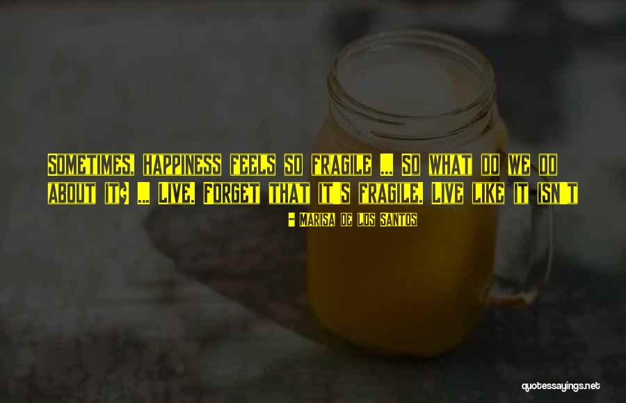 Nascence Quotes By Marisa De Los Santos Nascence Quotes By Marisa De Los Santos