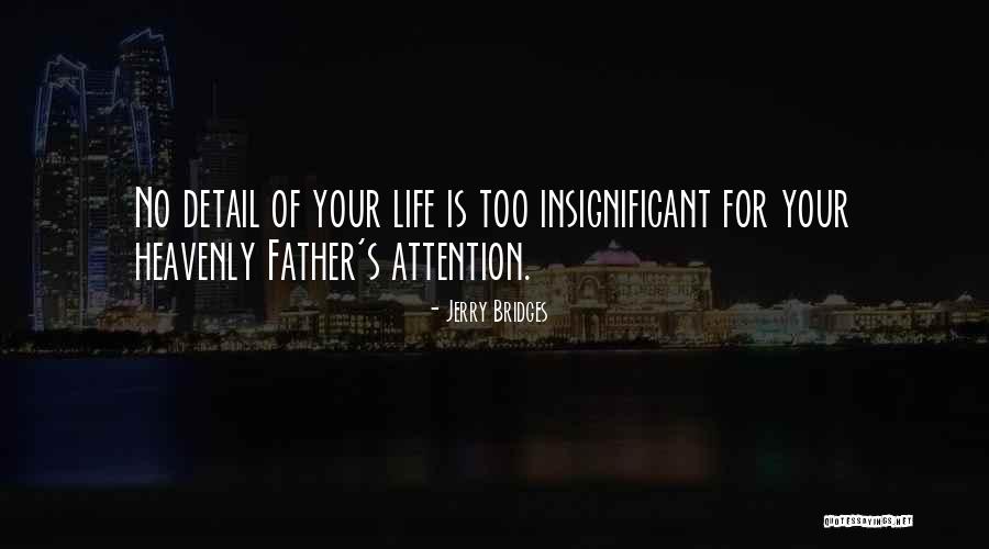 Naseem Khan Quotes By Jerry Bridges Naseem Khan Quotes By Jerry Bridges