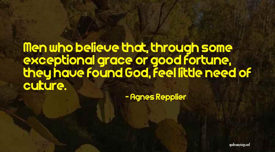 Naseer Khan Quotes By Agnes Repplier Naseer Khan Quotes By Agnes Repplier