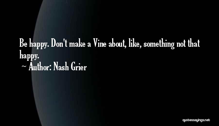 Nash Grier Quotes 469796