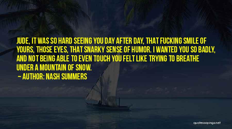 Nash Summers Quotes 2205802