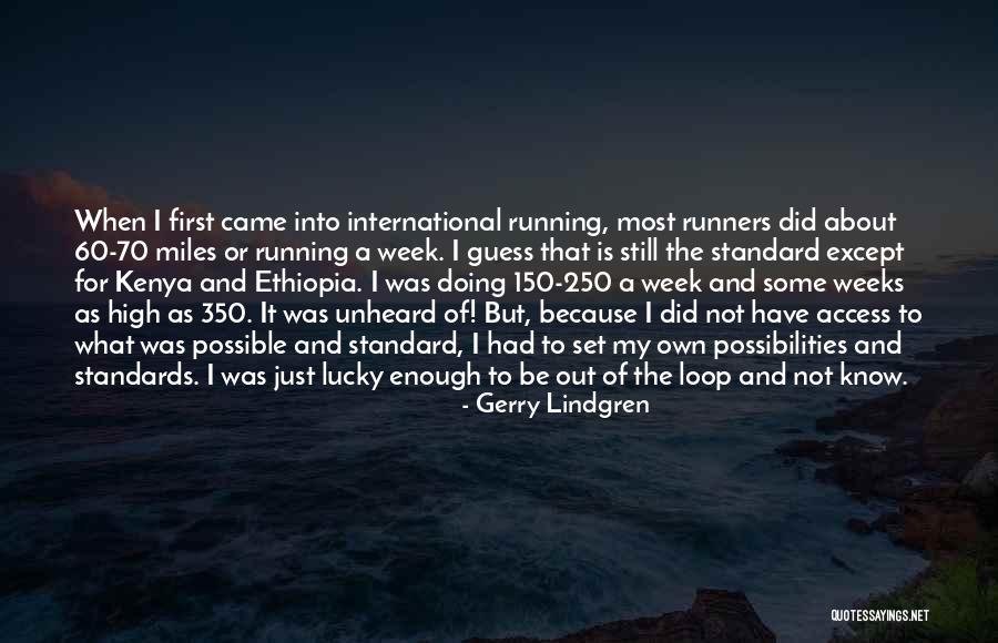 Nasharose Quotes By Gerry Lindgren Nasharose Quotes By Gerry Lindgren