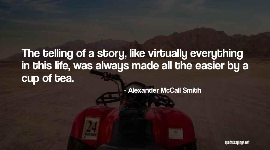 Nasheka Lemon Quotes By Alexander McCall Smith Nasheka Lemon Quotes By Alexander McCall Smith