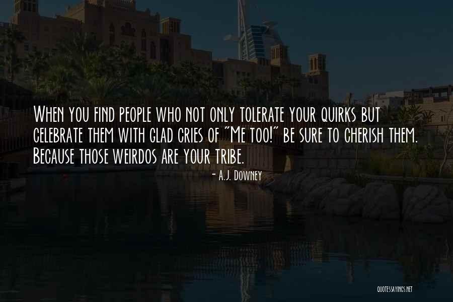 Nashieka Knight Quotes By A.J. Downey Nashieka Knight Quotes By A.J. Downey