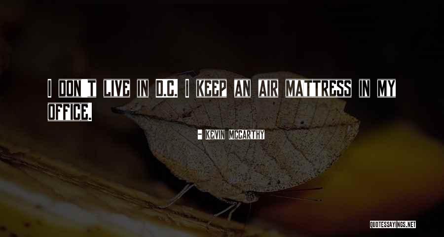 Nashir Hirjee Quotes By Kevin McCarthy Nashir Hirjee Quotes By Kevin McCarthy