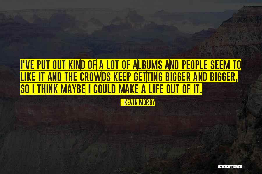 Nasime Quotes By Kevin Morby Nasime Quotes By Kevin Morby