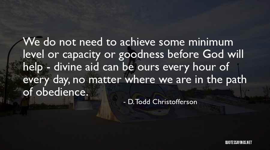 Nasiriyah History Quotes By D. Todd Christofferson Nasiriyah History Quotes By D. Todd Christofferson