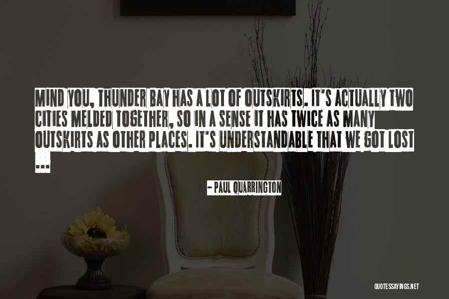 Nasiteli Quotes By Paul Quarrington Nasiteli Quotes By Paul Quarrington