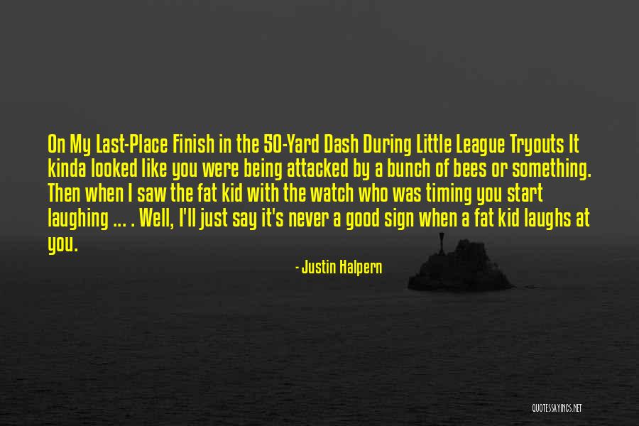 Nasledje Kragujevac Quotes By Justin Halpern Nasledje Kragujevac Quotes By Justin Halpern
