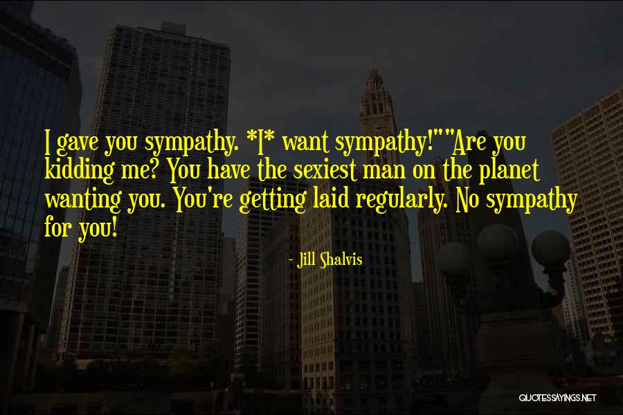Nasreddine Horra Quotes By Jill Shalvis Nasreddine Horra Quotes By Jill Shalvis