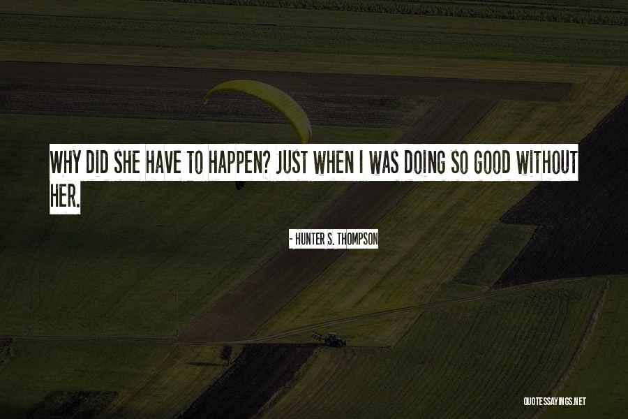 Nasreens Secret Quotes By Hunter S. Thompson Nasreens Secret Quotes By Hunter S. Thompson