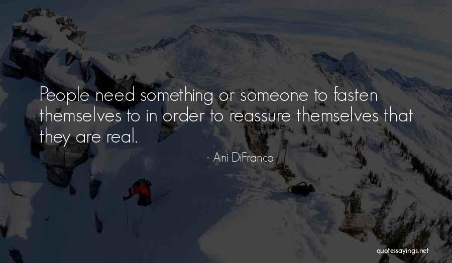 Nasrullah Ayan Quotes By Ani DiFranco Nasrullah Ayan Quotes By Ani DiFranco